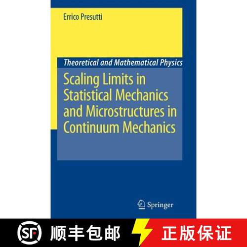 【3-4周达】Scaling Limits in Statistical Mechanics and Microstructures in Continuum Mechanics [9783642092367]