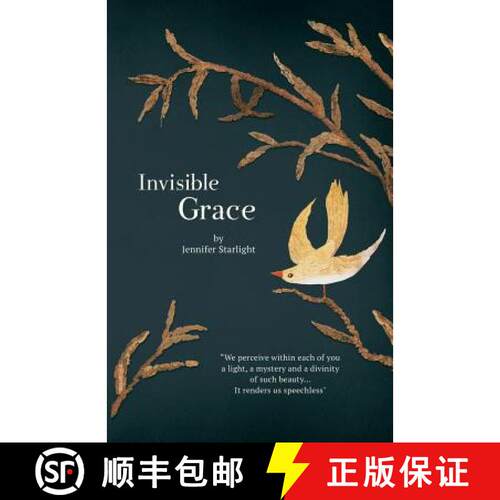 【3-4周达】Invisible Grace: We perceive within each of you, a light, a mystery and a divinity of such... [9781504300278]