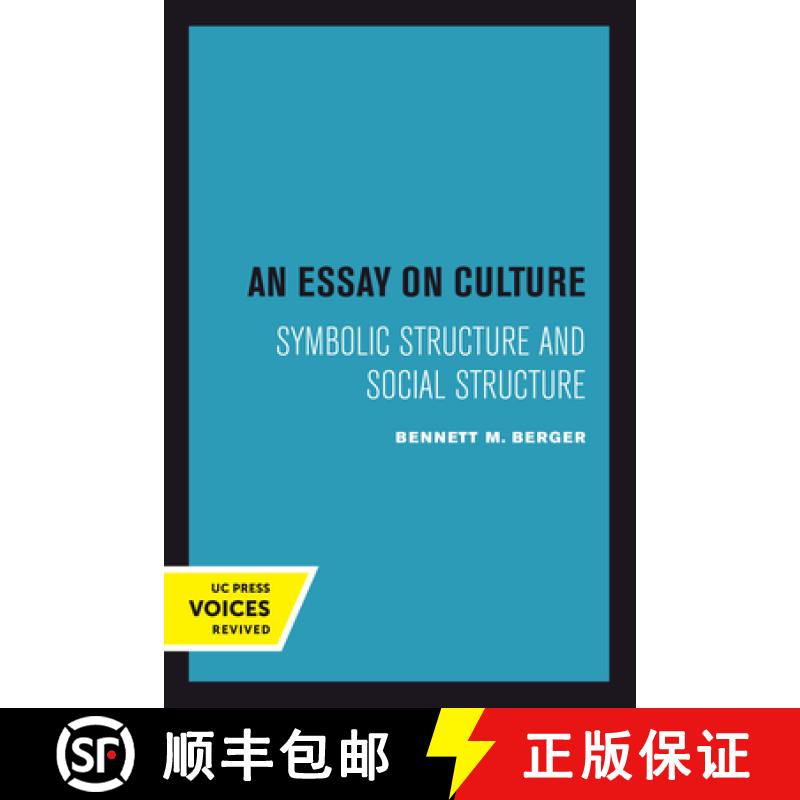 【3-4周达】An Essay on Culture: Symbolic Structure and Social Structure [9780520302990]