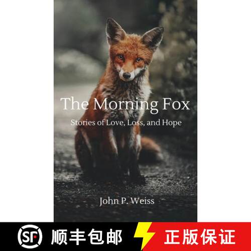 【3-4周达】The Morning Fox: Stories of Love, Loss, and Hope [9798991557405]