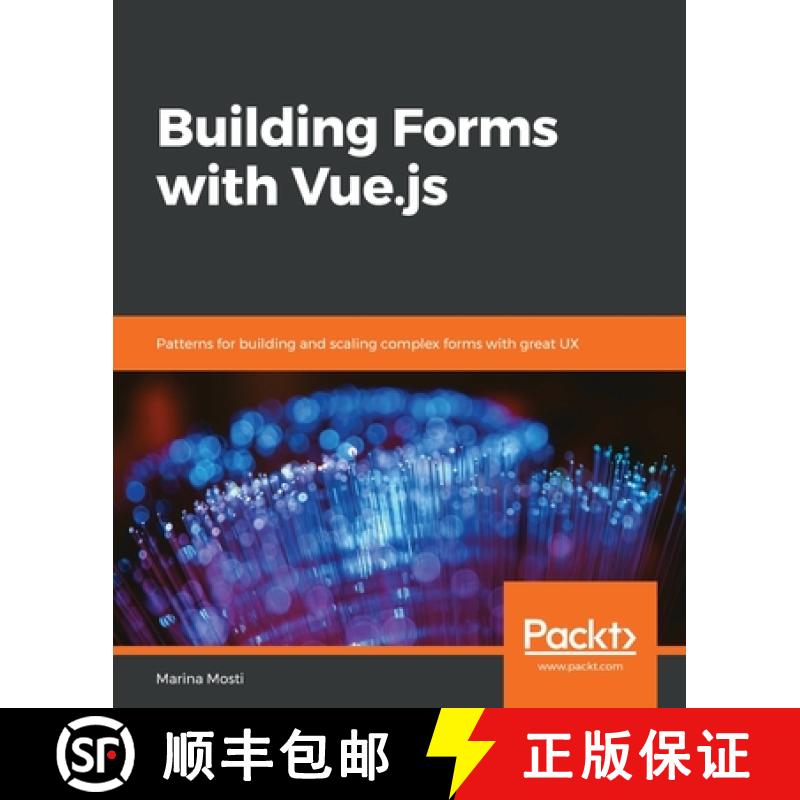 预订 Building Forms with Vue.js: Patterns for building and scaling complex forms with great UX [9781839213335]