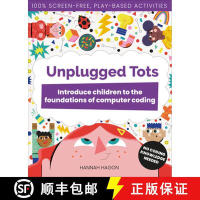 【3-4周达】Unplugged Tots: Introduce Children to the Foundations of Computer Coding [9781916868229]