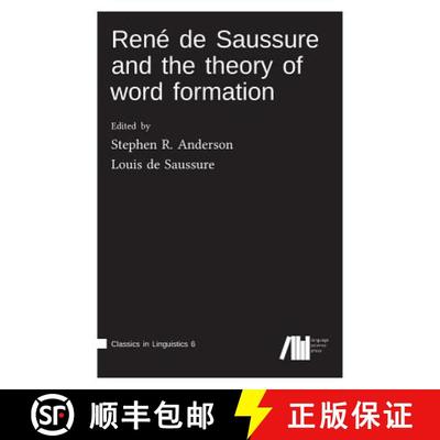 【3-4周达】René de Saussure and the theory of word formation [9783961100972]