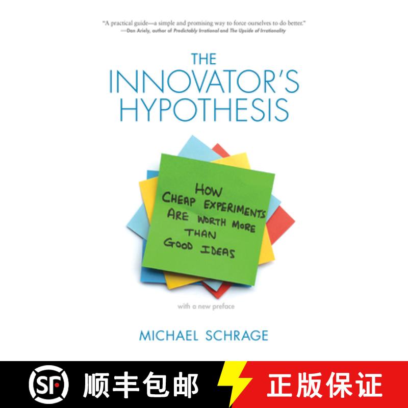 【3-4周达】The Innovator's Hypothesis: How Cheap Experiments Are Worth More Than Good Ideas [9780262528962]