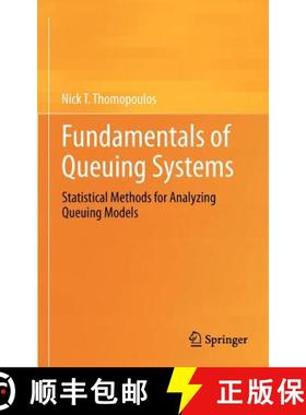 【3-4周达】Fundamentals of Queuing Systems : Statistical Methods for Analyzing Queuing Models [9781461437123]