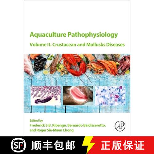 【3-4周达】Aquaculture Pathophysiology: Volume II. Crustacean and Molluscan Diseases [9780323954341]