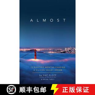 【3-4周达】Almost: 12 Electric Months Chasing A Silicon Valley Dream [9780999173725]