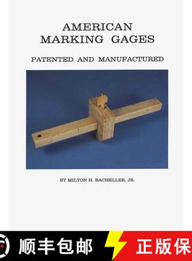 【3-4周达】American Marking Gages : Patented and Manufactured [9780967892801]