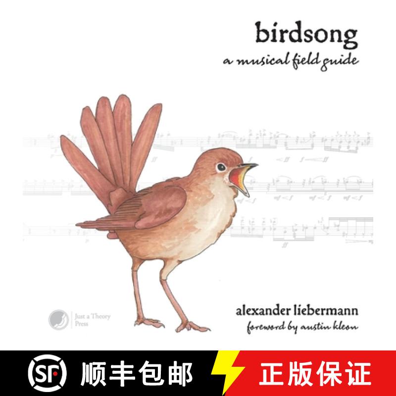 【3-4周达】Birdsong: A Musical Field Guide [9798985438604]