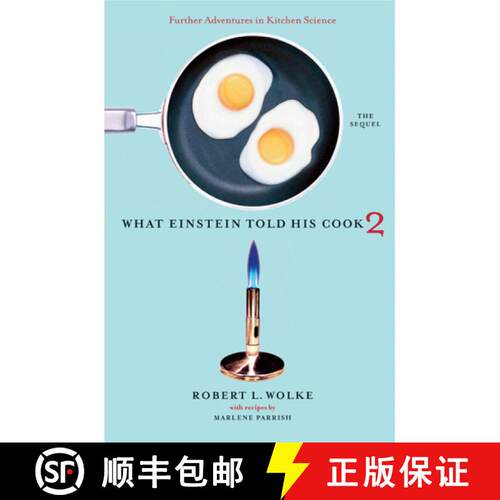 【3-4周达】精装 What Einstein Told His Cook 2 – The Sequel – Further Adventures in Kitchen Science [9780393058697]
