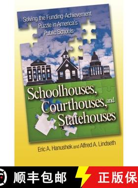 【3-4周达】Schoolhouses, Courthouses, and Statehouses: Solving the Funding-Achievement Puzzle in Amer... [9780691208589]