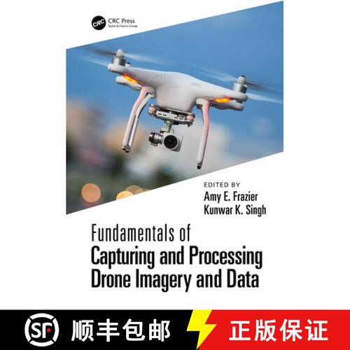 【3-4周达】精装 Fundamentals of Capturing and Processing Drone Imagery and Data [9780367245726]