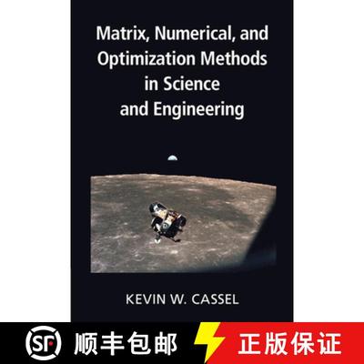 【3-4周达】Matrix, Numerical, and Optimization Methods in Science and Engineering [9781108479097]