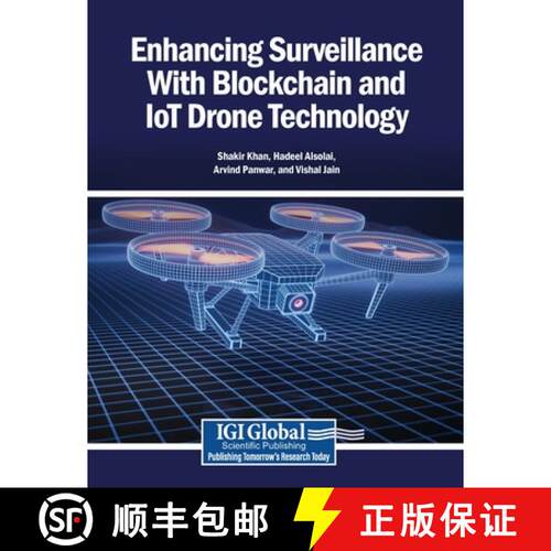 【3-4周达】Enhancing Surveillance With Blockchain and IoT Drone Technology [9798337342788]