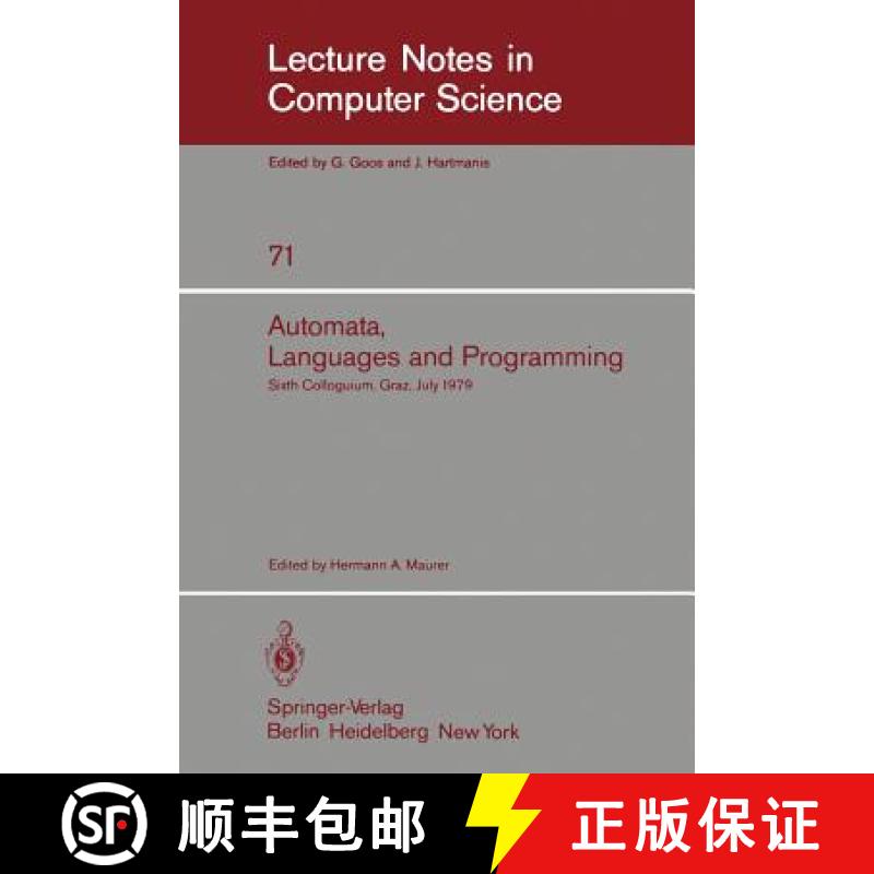 【4周达】Automata, Languages, and Programming : Sixth Colloquium, Graz, Austria, July 16-20, 1979. Pr... [9783540095101]