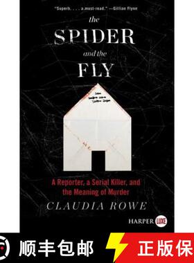 【3-4周达】The Spider and the Fly: A Reporter, a Serial Killer, and the Meaning of Murder [9780062497628]