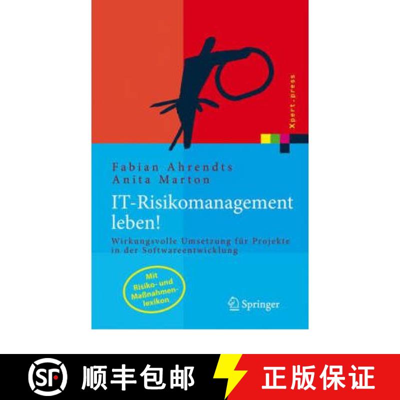 【2-3周达】IT-Risikomanagement leben! : Wirkungsvolle Umsetzung für Projekte in der Softwareentwicklung [9783540300243]