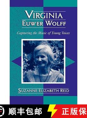 预订 Virginia Euwer Wolff : Capturing the Music of Young Voices [9780810848580]