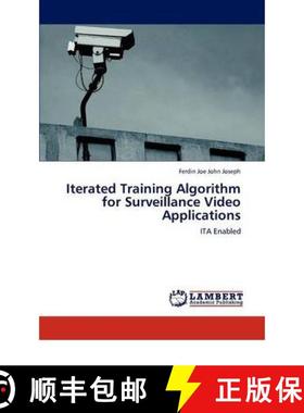 预订 Iterated Training Algorithm for Surveillance Video Applications [9783847313922]