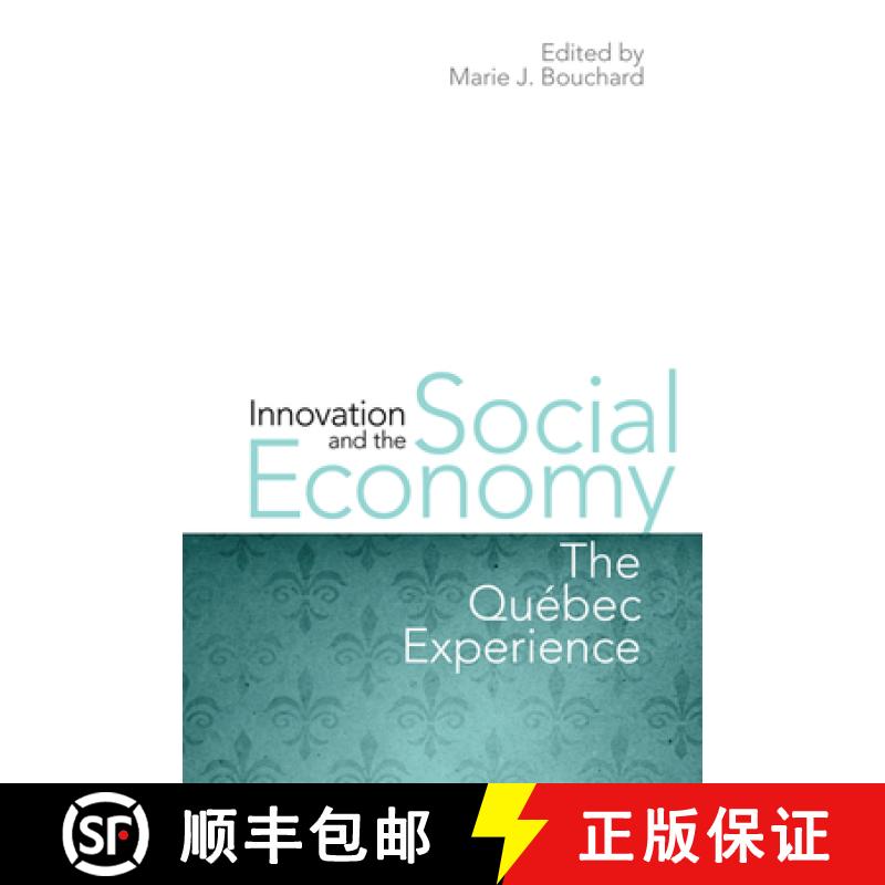 【3-4周达】Innovation and  the Social Economy : The Quebec Experience [9781442642904]