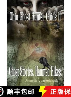 【3-4周达】Ohio Ghost Hunter Guide II: Haunted Hocking - A Ghost Hunter's Guide II to Ohio [9781940087054]