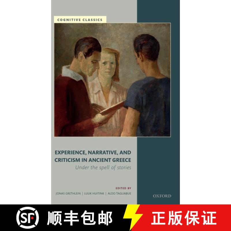 【3-4周达】Experience, Narrative, and Criticism in Ancient Greece: Under the Spell of Stories [9780198848295]