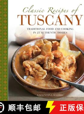 【3-4周达】Classic Recipes of Tuscany: Traditional Food and Cooking in 25 Authentic Dishes [9780754830702]