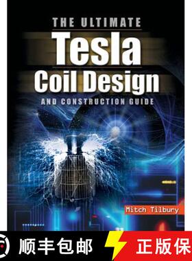 预订 ULTIMATE Tesla Coil Design and Construction Guide (H/C) [9780071832458]