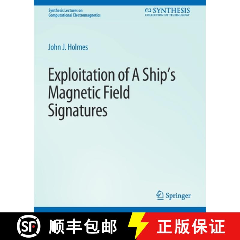 【4周达】Exploitation of a Ship's Magnetic Field Signatures [9783031005657]