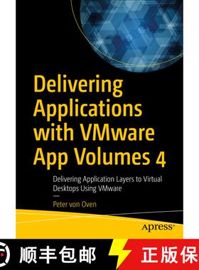 【3-4周达】Delivering Applications with VMware App Volumes 4 : Delivering Application Layers to Virtu... [9781484266885]