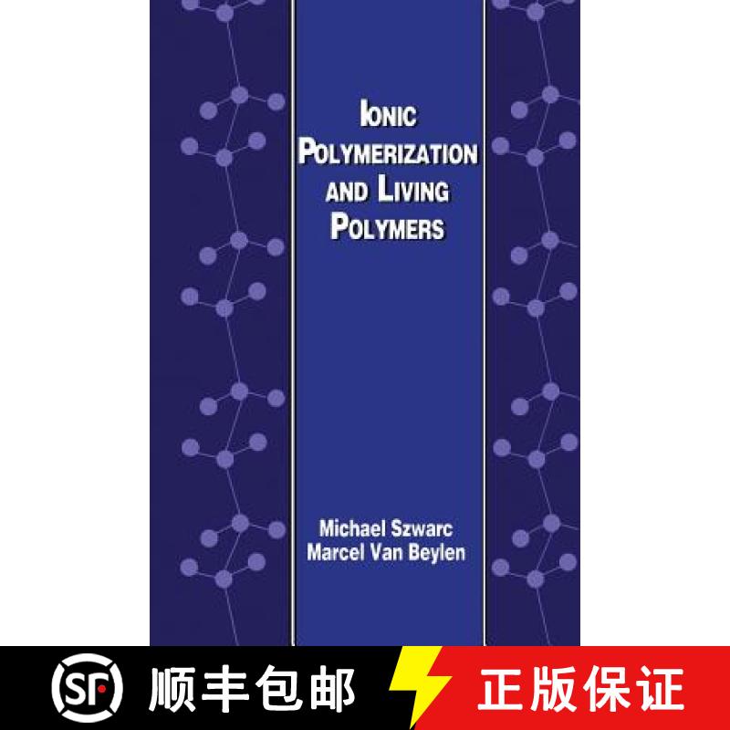【3-4周达】Ionic Polymerization and Living Polymers [9789401046497]