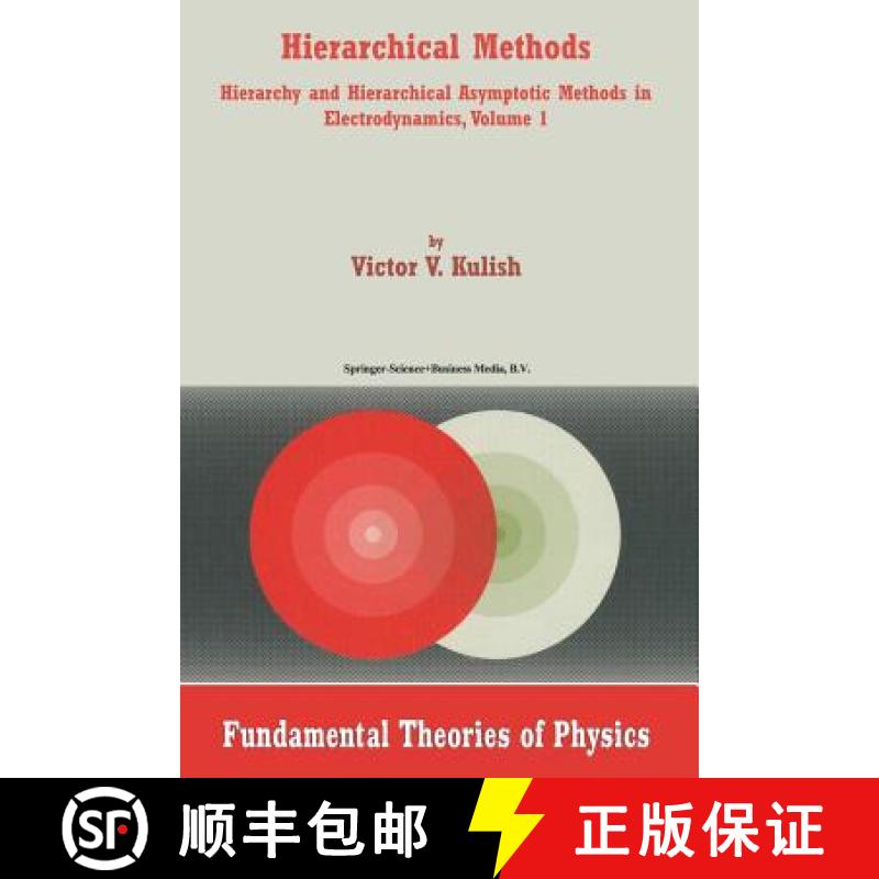 【3-4周达】Hierarchical Methods : Hierarchy and Hierarchical Asymptotic Methods in Electrodynamics, V... [9789401740586]