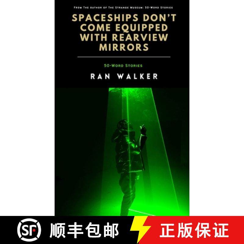 预订 Spaceships Don't Come Equipped With Rearview Mirrors: 50-Word Stories [9781020001383]