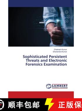 【3-4周达】Sophisticated Persistent Threats and Electronic Forensics Examination [9786208117108]