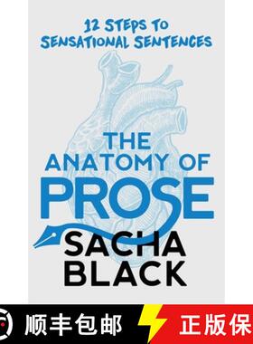预订 The Anatomy of Prose: 12 Steps to Sensational Sentences [9781913236007]