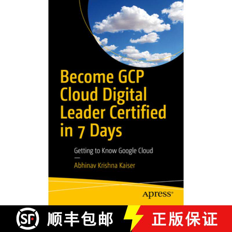 预订 Become GCP Cloud Digital Leader Certified in 7 Days : Getting to Know Google Cloud [9798868804373]