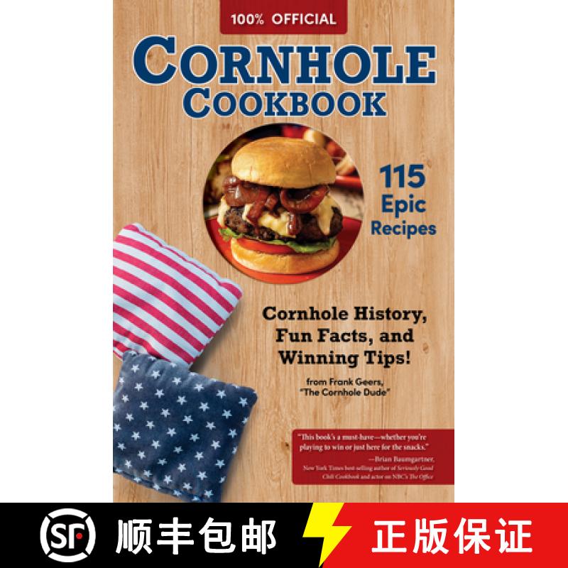 【2-3周达】The Official Cornhole Cookbook: Over 110 Recipes, Sandwiches, Party Drinks & Snacks: Cornh... [9781497105423]