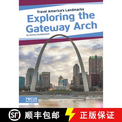 【3-4周达】Travel America's Landmarks: Exploring the Gateway Arch [9781641858557]