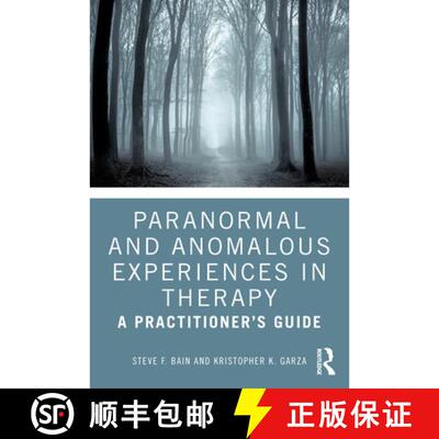 【3-4周达】Paranormal and Anomalous Experiences in Therapy: A Practitioner's Guide [9781032868349]