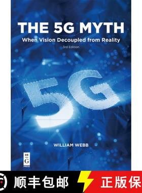 预订 The 5g Myth: When Vision Decoupled from Reality [9781547417285]