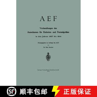 【3-4周达】Aef Verhandlungen Des Ausschusses Fur Einheiten Und Formelgroessen in Den Jahren 1907 Bis ... [9783662387931]