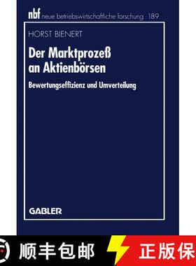 【3-4周达】Der Marktprozeß an Aktienbörsen : Bewertungseffizienz und Umverteilung [9783409132886]