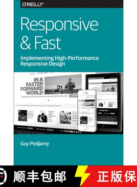 预订 Responsive & Fast: Implementing High-Performance Responsive Design [9781491911617]