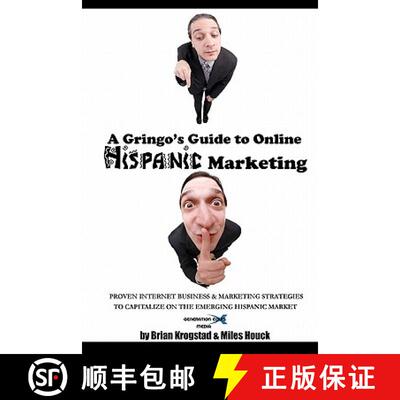 【3-4周达】A Gringo's Guide to Online Hispanic Marketing: Proven Internet Business & Marketing Strate... [9780984454488]