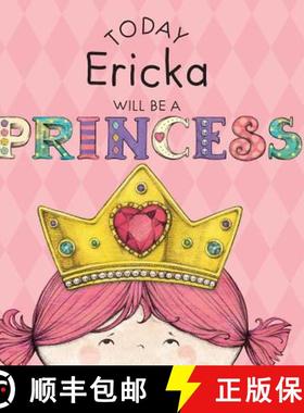 【3-4周达】Today Ericka Will Be a Princess [9781524843175]