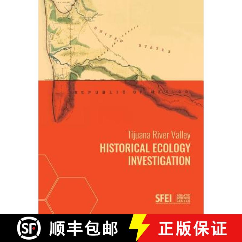 【4周达】Tijuana River Valley Historical Ecology Investigation [9780990898597]