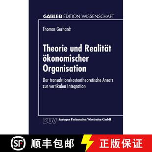 【3-4周达】Theorie und Realität ökonomischer Organisation : Der transaktionskostentheoretische Ansa... [9783824461837]