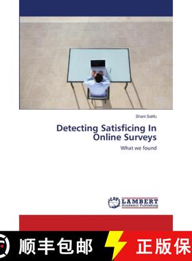 预订 Detecting Satisficing In Online Surveys [9783659197352]