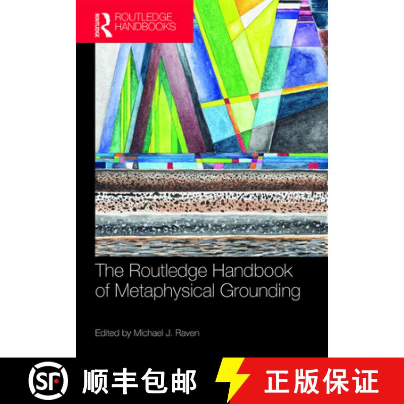 【3-4周达】The Routledge Handbook of Metaphysical Grounding [9780815366492]
