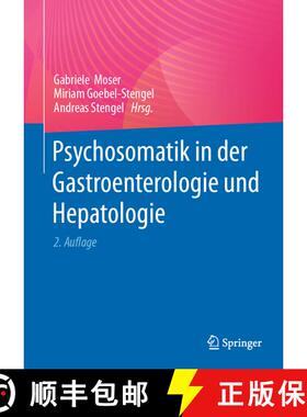 【3-4周达】Psychosomatik in der Gastroenterologie und Hepatologie (2. Auflage 2024) (2. Auflage 2024)... [9783662684351]